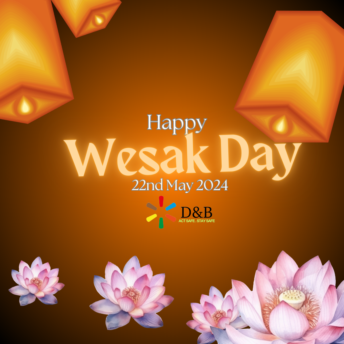Wesak Day greeting by D&B Technology Engineering Group, includes lotus flowers and lanterns